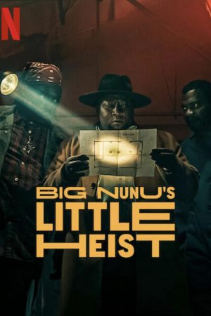 Phim Phi vụ nhỏ của Đại ca Nunu - Big Nunus Little Heist PhimChill Vietsub (2023)