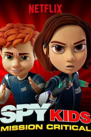 Phim Điệp viên nhí Nhiệm vụ tối mật ( 2) - Spy Kids Mission Critical (Season 2) PhimChill Vietsub (2018)