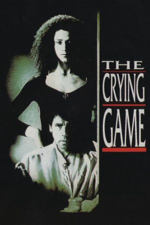 Phim Trò Chơi Nước Mắt - The Crying Game PhimChill Vietsub (1992)