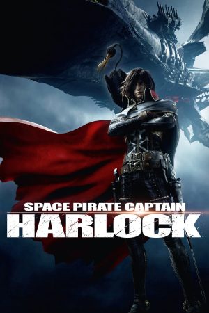 Xem phim Thuyền trưởng Harlock tập 1 PhimChill Thuyết Minh HD Vietsub Phim Nhật Bản-Space Pirate Captain Harlock