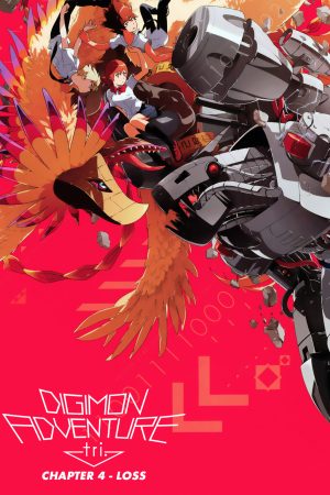 Phim Digimon Adventure tri Part 4 Loss - Digimon Adventure tri Part 4 Loss PhimChill Vietsub (2017)