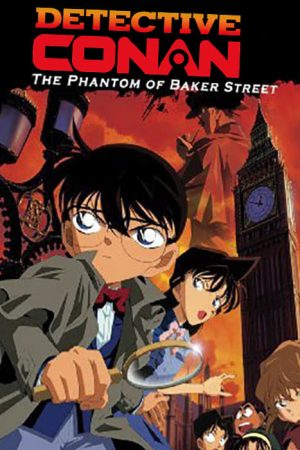 Phim Thám Tử Lừng Danh Conan Bóng Ma Đường Baker - Detective Conan The Phantom of Baker Street PhimChill Vietsub (2002)