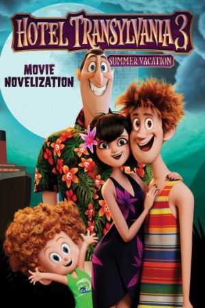 Phim Khách Sạn Huyền Bí 3 Kỳ Nghỉ Ma Cà Rồng - Hotel Transylvania 3 Summer Vacation PhimChill Vietsub (2018)