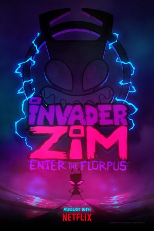 Phim Zim Kẻ xâm lược Tiến vào Florpus - Invader Zim Enter the Florpus PhimChill Vietsub (2019)