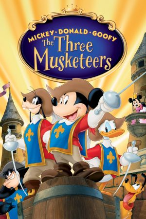 Phim Mickey Donald Goofy The Three Musketeers - Mickey Donald Goofy The Three Musketeers PhimChill Vietsub (2004)