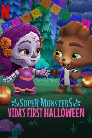 Phim Hội quái siêu cấp Halloween đầu tiên của Vida - Super Monsters Vidas First Halloween PhimChill Vietsub (2019)