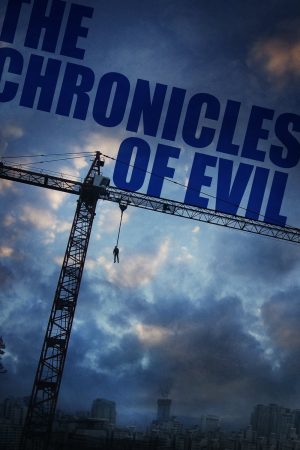 Phim The Chronicles of Evil - The Chronicles of Evil PhimChill Vietsub (2015)