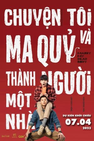 Phim Chuyện Tôi Và Ma Quỷ Thành Người Một Nhà - Marry My Dead Body PhimChill Vietsub (2023)