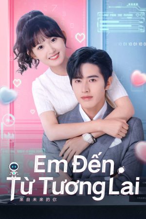 Phim Em Đến Từ Tương Lai - You From The Future PhimChill Vietsub (2023)