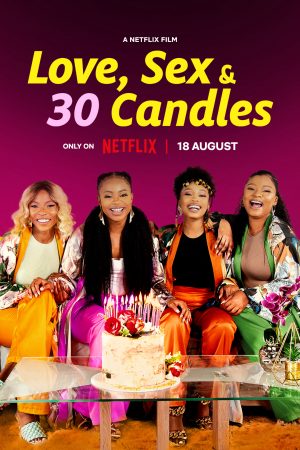 Phim Tình yêu tình dục và tuổi 30 - Love Sex and 30 Candles PhimChill Vietsub (2023)