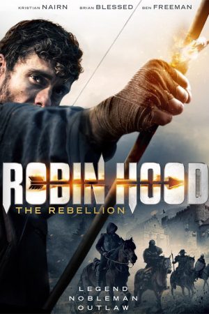 Phim Sự Nổi Dậy Của Robin Hood - Robin Hood The Rebellion PhimChill Vietsub (2018)