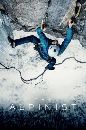 Xem phim Nhà leo núi Alps tập full PhimChill Thuyết Minh HD Vietsub Phim Mỹ-The Alpinist