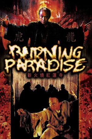 Phim Hỏa Thiêu Hồng Liên Tự - Burning Paradise PhimChill Vietsub (1994)