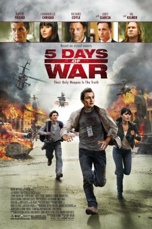 Phim 5 Ngày Chiến Trận - 5 Days of War PhimChill Vietsub (2012)