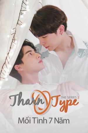 Xem phim TharnType The Series 2 Mối Tình 7 Năm tập 12 PhimChill Thuyết Minh HD Vietsub Phim Thái Lan-TharnType 2 7 Years of Love