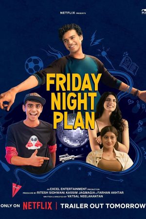 Xem phim Kế hoạch đêm thứ Sáu tập full PhimChill Thuyết Minh HD Vietsub Phim Ấn Độ-Friday Night Plan