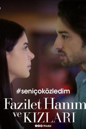 Phim Fazilet Và Những Cô Con Gái ( 2) - Fazilet Hanim ve Kizlari (Season 2) PhimChill Vietsub (2018)