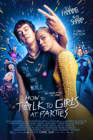 Phim Bạn Gái Tôi Là Người Ngoài Hành Tinh - How to Talk to Girls at Parties PhimChill Vietsub (2017)