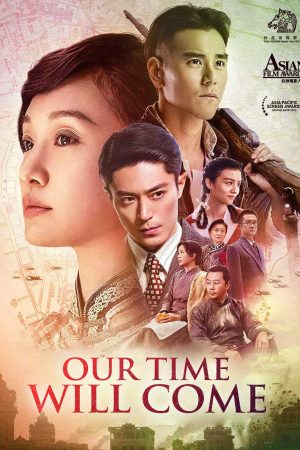 Phim Bao Giờ Trăng Sáng - Our Time Will Come PhimChill Vietsub (2017)