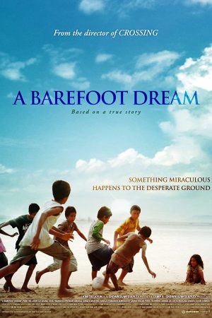 Phim Giấc Mơ Chân Trần - A Barefoot Dream PhimChill Vietsub (2010)