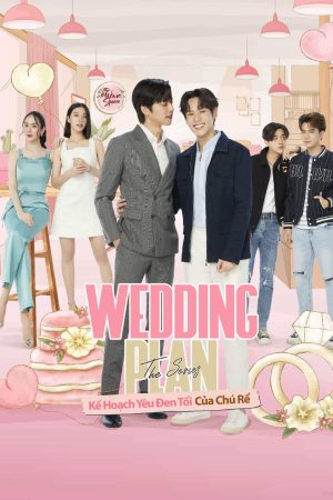 Phim Wedding Plan Kế Hoạch Yêu Đen Tối Của Chú Rể - Wedding Plan(Un cut) PhimChill Vietsub (2023)