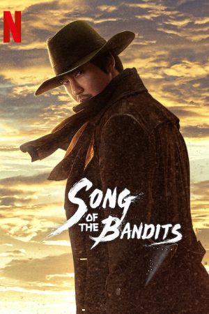 Phim Bài ca của lưỡi kiếm - Song of the Bandits PhimChill Vietsub (2023)