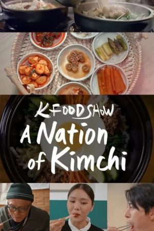 Phim Hàn Quốc Xứ sở kim chi - A Nation of Kimchi PhimChill Vietsub (2023)