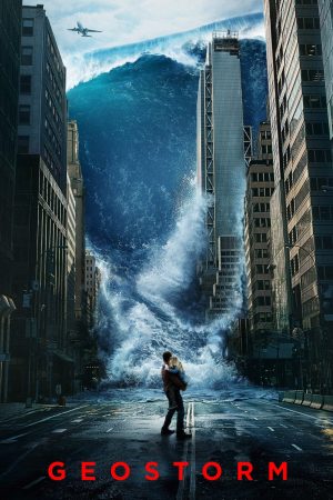 Xem phim Siêu Bão Địa Cầu tập full PhimChill Thuyết Minh HD Vietsub Phim Mỹ-Geostorm