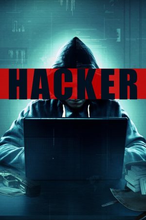 Xem phim Hacker tập full PhimChill Thuyết Minh HD Vietsub Quốc Gia Khác-Hacker