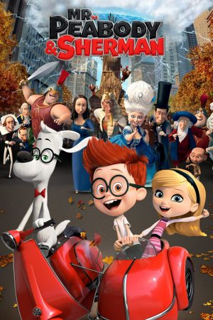 Xem phim Cuộc Phiêu Lưu Của Mr Peabody Cậu Bé Sherman tập full PhimChill Thuyết Minh HD Vietsub Phim Mỹ-Mr Peabody Sherman