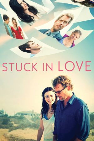 Phim Stuck in Love - Stuck in Love PhimChill Vietsub (2012)