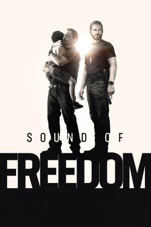 Phim Âm Thanh Của Tự Do - Sound of Freedom PhimChill Vietsub (2023)