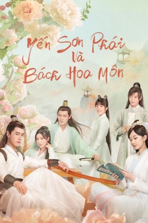 Xem phim Yến Sơn Phái Và Bách Hoa Môn tập 13 PhimChill Thuyết Minh HD Vietsub Phim Trung Quốc-Love Young Forever