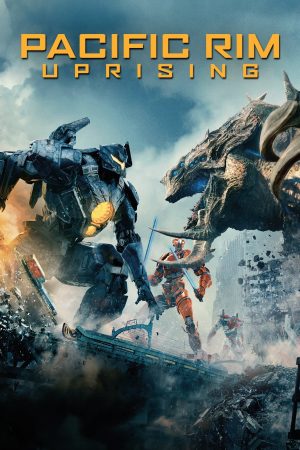 Phim Pacific Rim Trỗi Dậy - Pacific Rim Uprising PhimChill Vietsub (2018)