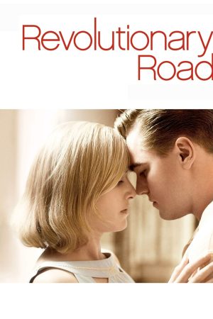 Phim Khát Vọng Tình Yêu - Revolutionary Road PhimChill Vietsub (2008)