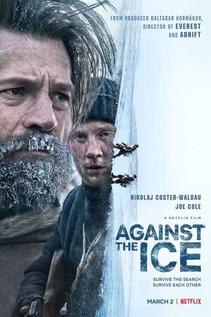 Phim Bốn bề băng giá - Against The Ice PhimChill Vietsub (2022)