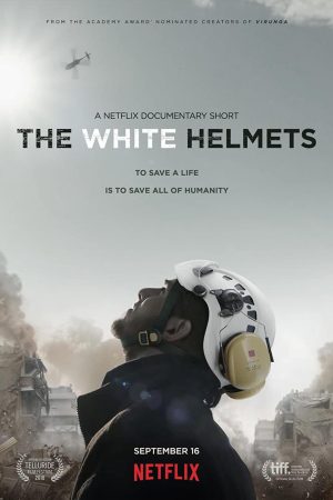 Xem phim Những anh hùng mũ trắng tập full PhimChill Thuyết Minh HD Vietsub Phim Mỹ-The White Helmets