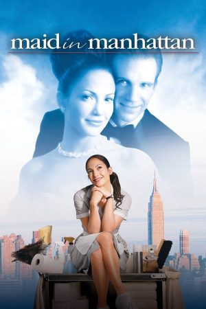 Phim Cô Hầu Phòng ở Manhattan - Maid in Manhattan PhimChill Vietsub (2002)