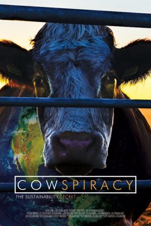 Phim Âm mưu về bò sữa Bí mật của sự bền vững - Cowspiracy The Sustainability Secret PhimChill Vietsub (2014)