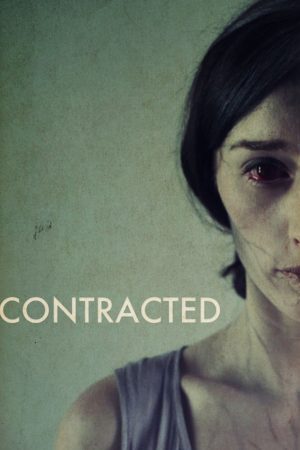 Phim Căn Bệnh Quái Ác - Contracted PhimChill Vietsub (2013)