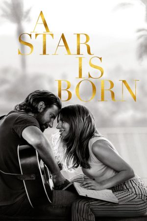 Phim Vì Sao Vụt Sáng - A Star Is Born PhimChill Vietsub (2018)