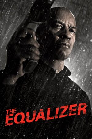 Phim Bộ chỉnh âm - The Equalizer PhimChill Vietsub (2014)