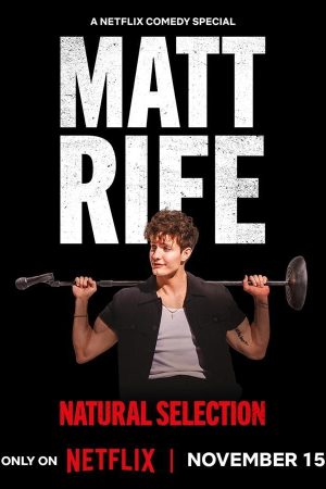 Phim Matt Rife Chọn lọc tự nhiên - Matt Rife Natural Selection PhimChill Vietsub (2023)