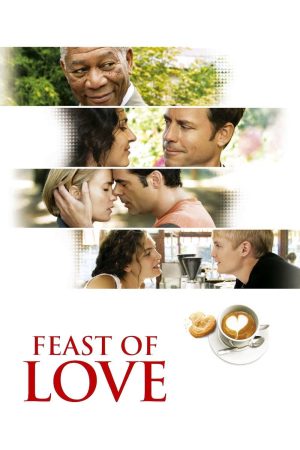 Phim Feast of Love - Feast of Love PhimChill Vietsub (2007)