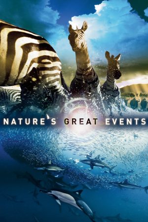 Phim Natures Great Events - Natures Great Events PhimChill Vietsub (2009)