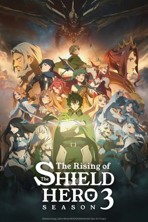 Phim Sự Trỗi Dậy Của Khiên Hiệp Sĩ ( 3) - The Rising of the Shield Hero Season 3 PhimChill Vietsub (2023)