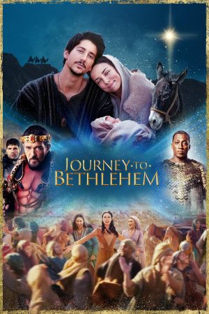 Phim Hành Trình Đến Bethlehem - Journey to Bethlehem PhimChill Vietsub (2023)