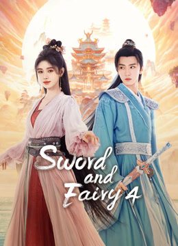 Phim Tiên Kiếm Kỳ Hiệp 4 - Sword and Fairy 4 PhimChill Vietsub (2024)