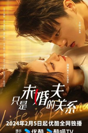 Xem phim Chỉ Là Chồng Sắp Cưới tập 3 PhimChill Thuyết Minh HD Vietsub Phim Trung Quốc-Life Is Drama