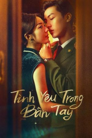 Xem phim Tình Yêu Trong Bàn Tay tập 15 PhimChill Thuyết Minh HD Vietsub Phim Trung Quốc-Palms on Love